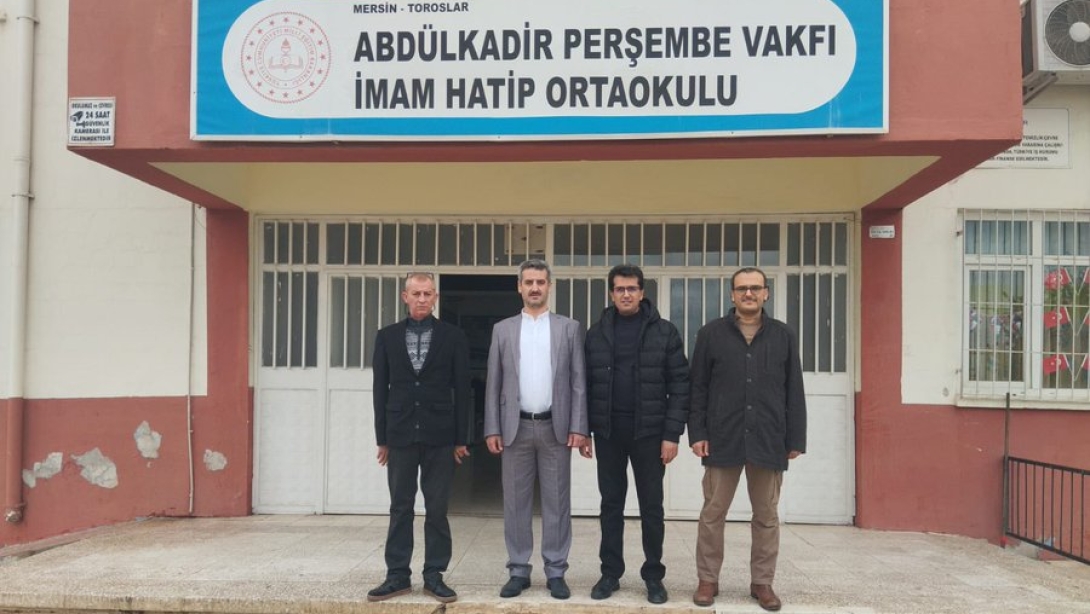 İlçe Milli Eğitim Müdürümüz Sayın Kaan Aydemir, Abdulkadir Perşembe Vakfı İmam Hatip Ortaokulunu Ziyaret Etti